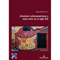 Literatura Latinoamericana y otras artes en el siglo XXI