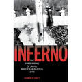 Inferno: The Firebombing of Japan, March 9-August 15, 1945