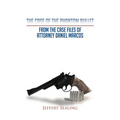 The Case of the Phantom Bullet: From the Case Files of Attorney Daniel Marcos