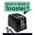 What's Inside a Toaster?