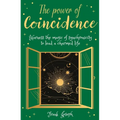 The Power of Coincidence: The Mysterious Role of Synchronicity in Shaping Our Lives