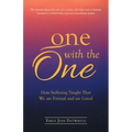 One with the One: How Suffering Taught That We Are Eternal and Are Loved