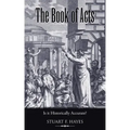 The Book of Acts: Is It Historically Accurate?