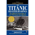 The Titanic Disaster Hearings