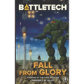 Battletech: Fall From Glory (Founding of the Clans, Book One)