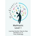 Mathtastic Level 1 Numbers to 10