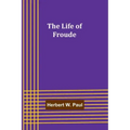 The Life of Froude