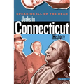 Speaking Ill of the Dead: Jerks in Connecticut History