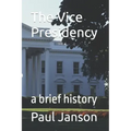 The Vice Presidency