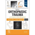 McRae's Orthopaedic Trauma and Emergency Fracture Management