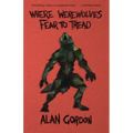 Where Werewolves Fear to Tread