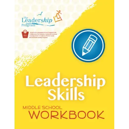 Leadership Skills: Middle School Workbook: Violence Prevention Program