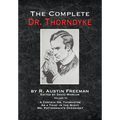 The Complete Dr. Thorndyke - Volume VI: A Certain Dr. Thorndyke As a Thief in the Night and Mr. Pottermack's Oversight