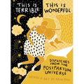 This Is Terrible, This Is Wonderful: Dispatches from the Postpartum Universe