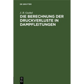 Die Berechnung Der Druckverluste in Dampfleitungen