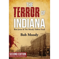The Terror of Indiana: Bent Jones & The Moody-Tolliver Feud Second Edition