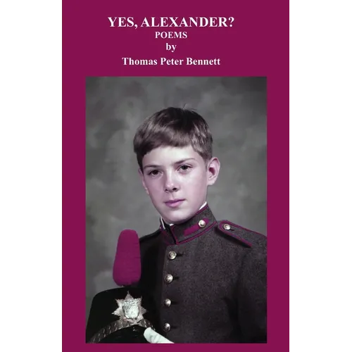 Yes, Alexander?: Poems