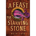 A Feast for Starving Stone