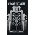 Margot Alexander Goes to Hell