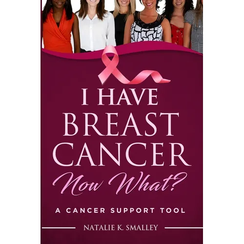 I Have Breast Cancer, Now What?: A Cancer Support Tool