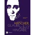 Glaube - Kunst - Hingabe: Johann Baptist Hirscher ALS Sammler