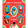 The Domestic Crusaders