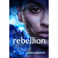Rebellion (Tankborn #3): A Tankborn Novel