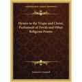 Hymns to the Virgin and Christ, Parliament of Devils and Other Religious Poems