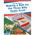 Making a Raft for the Three Billy Goats Gruff