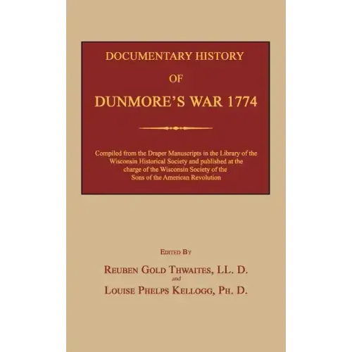 Documentary History of Dunmore's War 1774