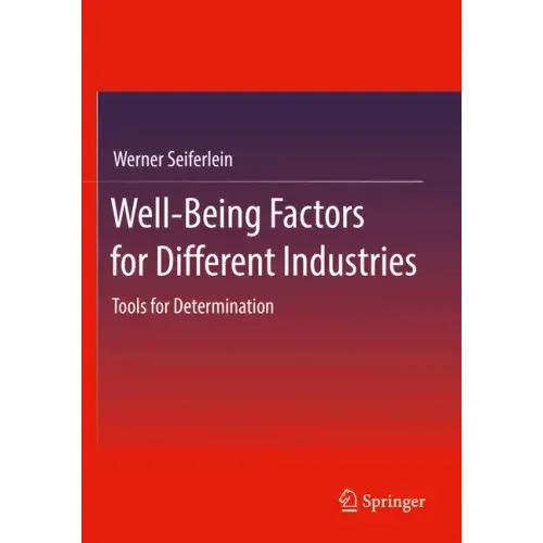 Well-Being Factors for Different Industries: Tools for Determination