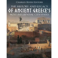 The History and Legacy of Ancient Greece's Most Influential City-States