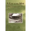 A Cry in the Mist & Other Needmore Valley Tales