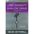 Love Songs from a Shallow Grave