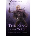 The King of the West: (Path of the Ranger Book 7)