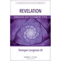 Revelation Through Old Testament Eyes