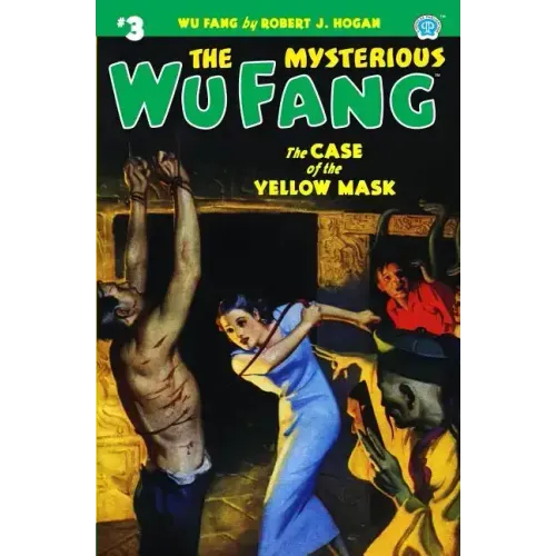 The Mysterious Wu Fang #3: The Case of the Yellow Mask