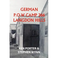 German P.O.W Camp 266 Langdon Hills