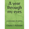 A year through my eyes: a collection of poetry