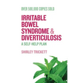 Irritable Bowel Syndrome and Diverticulosis: A Self-Help Plan