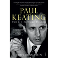 Paul Keating: The Big-Picture Leader