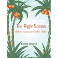 The Right Season: Poetry for Jamaican and Caribbean Children