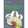 Il Neuroaffettivo - Un Libro Illustrato