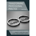 Transforming Professional Practice: A Framework for Effective Leadership