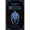 World of Britannia: Historical Companion to the Britannia Series