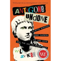 Antigone Undone: Juliette Binoche, Anne Carson, Ivo Van Hove, and the Art of Resistance