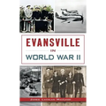 Evansville in World War II