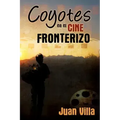 Coyotes en el cine fronterizo