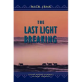 The Last Light Breaking: Living Among Alaska's Inupiat
