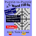 Puzzle-in-Puzzle Word Fill-In Puzzles, Volume 9: 48 Puzzles